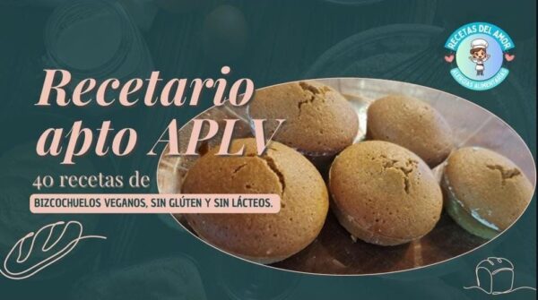 🎂Recetario Especial APLV: 40 Bizcochuelos Sin Lácteos, Huevo ni Gluten" ¡Para Disfrutar sin Riesgos!🍰